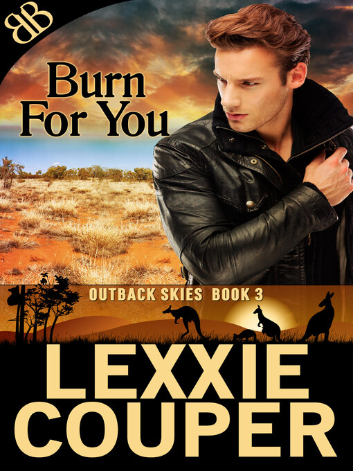 Title details for Burn for You by Lexxie Couper - Available